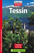 Tessin: 35 Wanderungen. Viele Reise-Infos