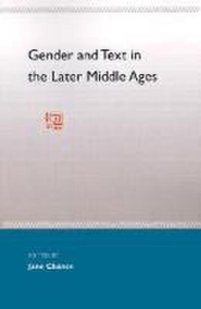 Gender and Text in the Later Middle Ages