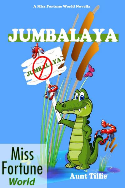Jumbalaya ((Miss Fortune World))