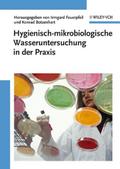 Hygienisch-mikrobiologische Wasseruntersuchung in der Praxis
