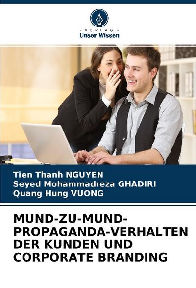 MUND-ZU-MUND-PROPAGANDA-VERHALTEN DER KUNDEN UND CORPORATE BRANDING