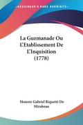 La Guzmanade Ou L’Etablissement De L’Inquisition (1778)
