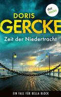 Zeit der Niedertracht von Doris Gercke | Ebook