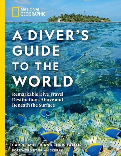 National Geographic a Diver’s Guide to the World