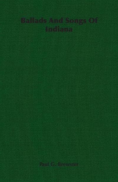 Ballads And Songs Of Indiana