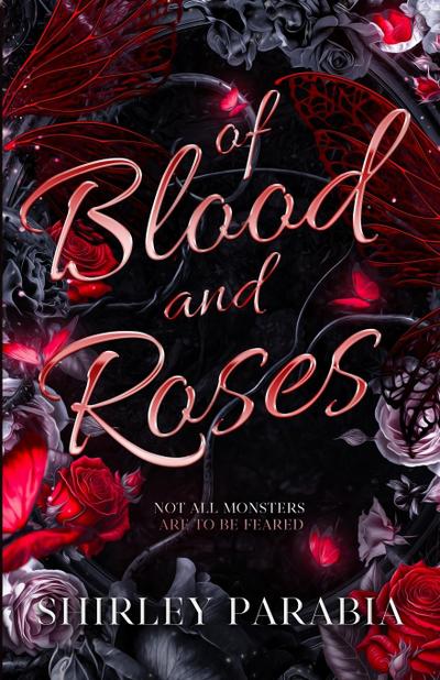 Of Blood and Roses (The Rosa Sanguina Edition)