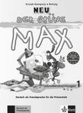 Der grüne Max NEU 1: Deutsch als Fremdsprache für die Primarstufe. Lehrerhandbuch: Lehrerhandreichungen 1 (Der grüne Max Neu / Deutsch als Fremdsprache für die Primarstufe)