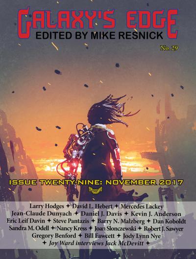 Galaxy’s Edge Magazine: Issue 29, November 2017 (Galaxy’s Edge, #29)