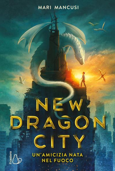 New dragon city. Un’amicizia nata nel fuoco
