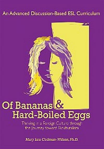 Of Bananas and Hard-Boiled Eggs