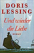 Und wieder die Liebe - Doris Lessing