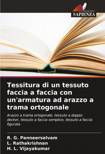 Tessitura di un tessuto faccia a faccia con un’armatura ad arazzo a trama ortogonale