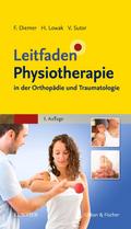 Leitfaden Physiotherapie in der Orthopädie und Traumatologie