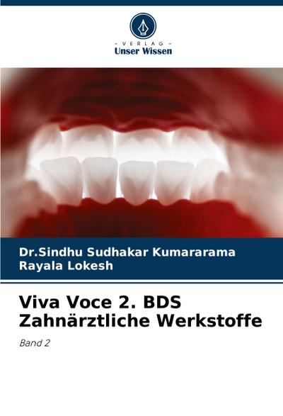 Viva Voce 2. BDS Zahnärztliche Werkstoffe