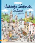 Entdecke Südtirols Städte
