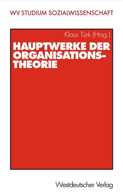 Hauptwerke der Organisationstheorie