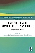 ’Race’, Youth Sport, Physical Activity and Health