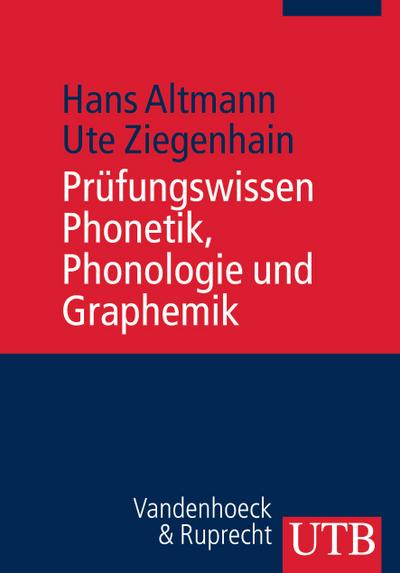 Prüfungswissen Phonetik, Phonologie und Graphemik