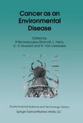 Cancer as an Environmental Disease