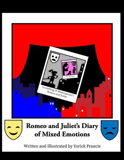 Romeo and Juliet’s Diary of Mixed Emotions