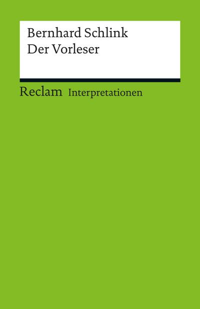 Interpretation. Bernhard Schlink: Der Vorleser