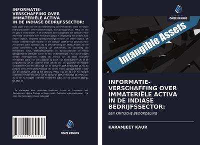 INFORMATIE- VERSCHAFFING OVER IMMATERIËLE ACTIVA IN DE INDIASE BEDRIJFSSECTOR: