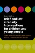 Oxford Guide to Brief and Low Intensity Interventions for Children and Young People