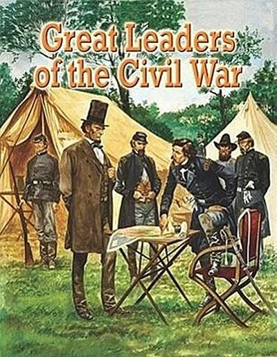 Great Leaders of the Civil War