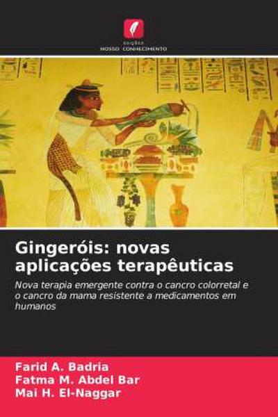 Gingeróis: novas aplicações terapêuticas