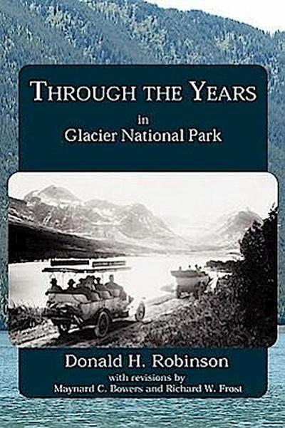 Through the Years in Glacier National Park