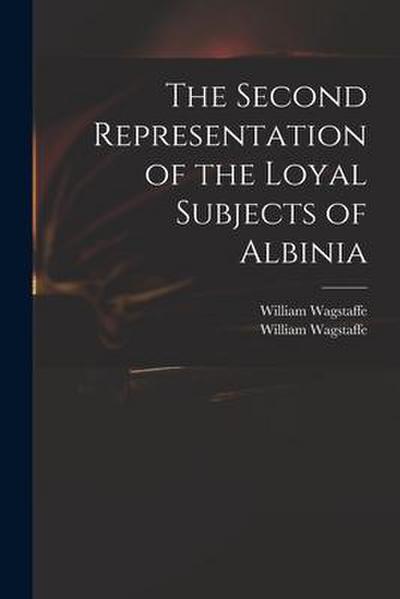 The Second Representation of the Loyal Subjects of Albinia