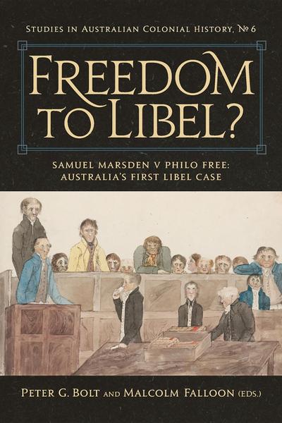 Freedom to Libel? : Samuel Marsden v. Philo Free