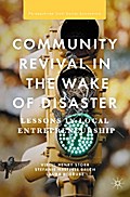 Community Revival in the Wake of Disaster