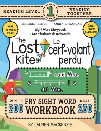 250 Sight Word Storybook, The Lost Kite (Level 1) Bilingual English/French Anglais/Français