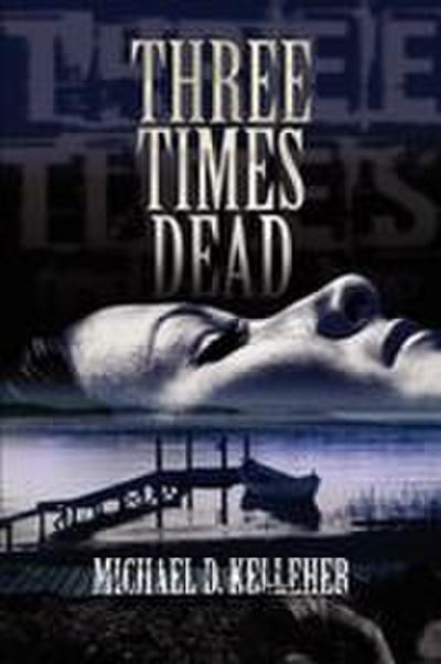 Three Times Dead