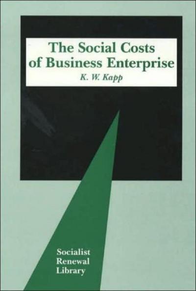 Kapp, W: Social Costs of Business Enterprise