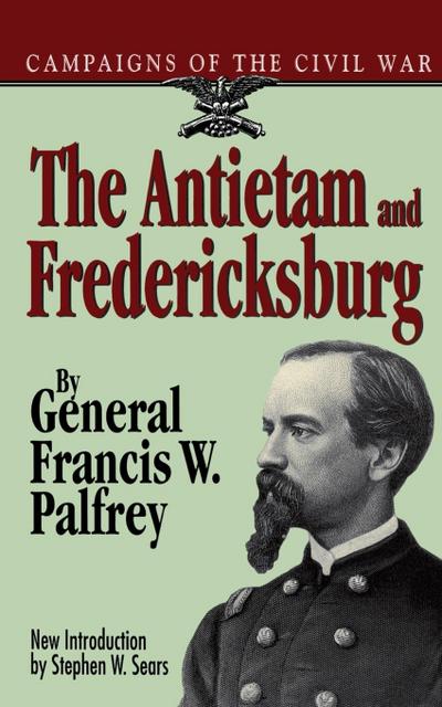 The Antietam and Fredericksburg