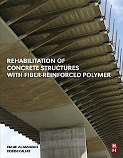 Rehabilitation of Concrete Structures with Fiber-Reinforced Polymer
