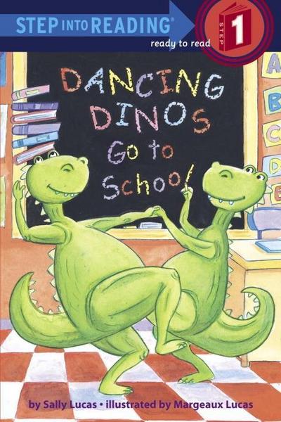 Lucas, S: Dancing Dinos Go to School