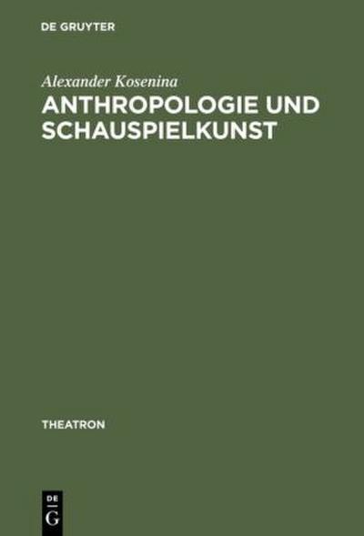 Anthropologie und Schauspielkunst