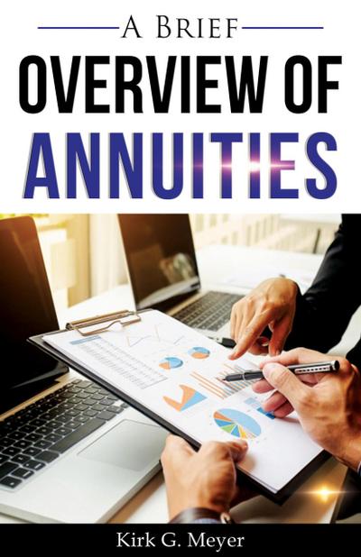 A Brief Overview of Annuities (Personal Finance, #2)