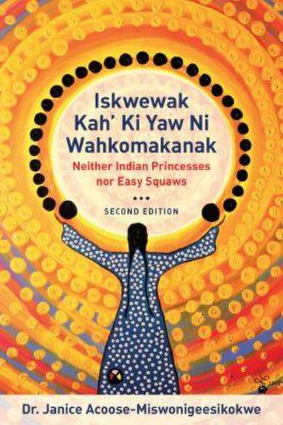 Iskwewak Kah’ Ki Yaw Ni Wahkomakanak, 2nd Edition