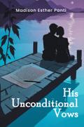 His Unconditional Vows