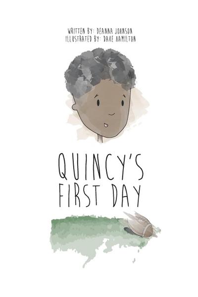 Quincy’s First Day