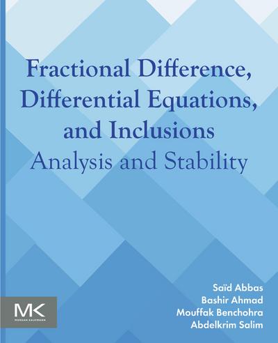 Fractional Difference, Differential Equations, and Inclusions