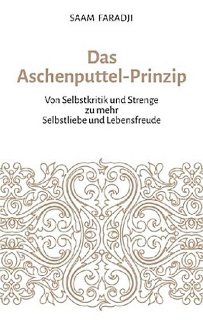 Das Aschenputtel-Prinzip