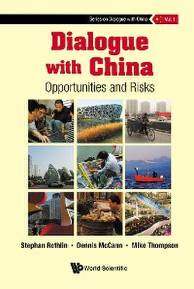 DIALOGUE WITH CHINA: OPPORTUNITIES AND RISKS