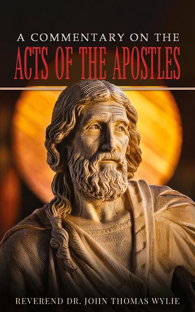 A Commentary on the Acts of the Apostles