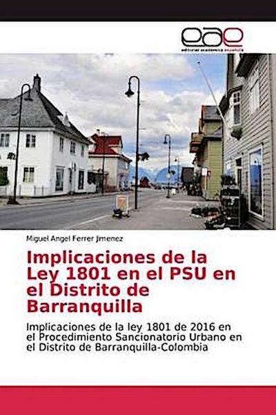 Implicaciones de la Ley 1801 en el PSU en el Distrito de Barranquilla