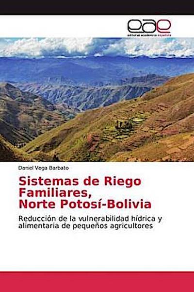 Sistemas de Riego Familiares, Norte Potosí-Bolivia